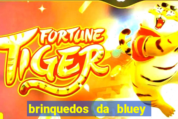 brinquedos da bluey e bingo