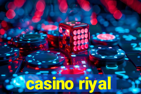 casino riyal