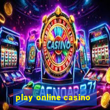 play online casino