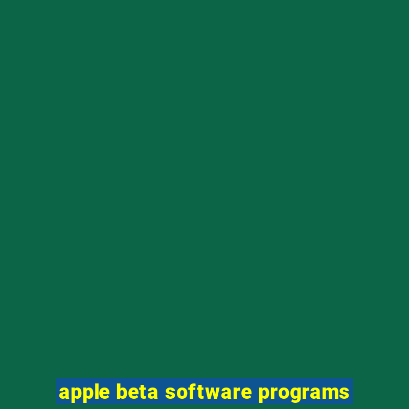 apple beta software programs