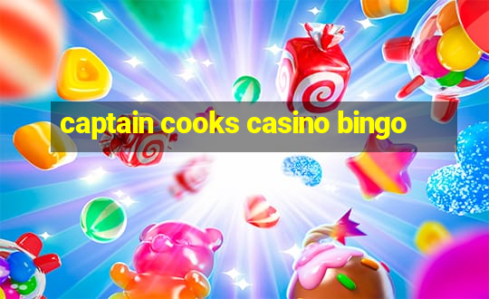 captain cooks casino bingo