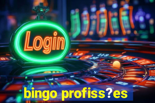 bingo profiss?es