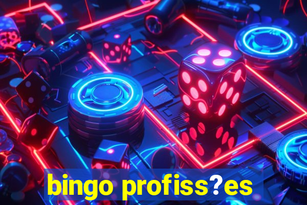 bingo profiss?es