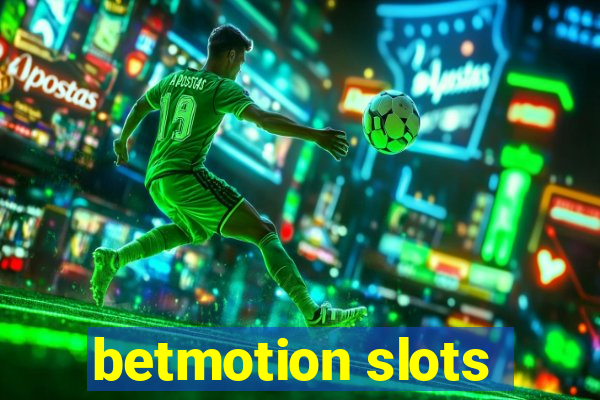 betmotion slots