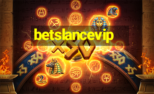 betslancevip