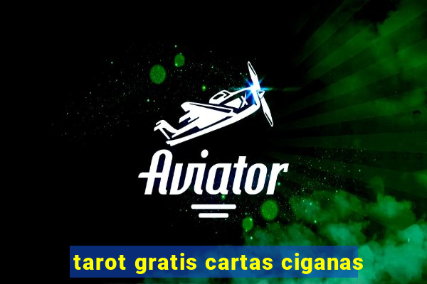 tarot gratis cartas ciganas