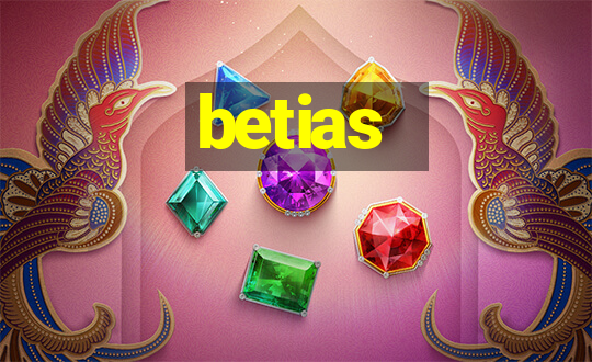 betias