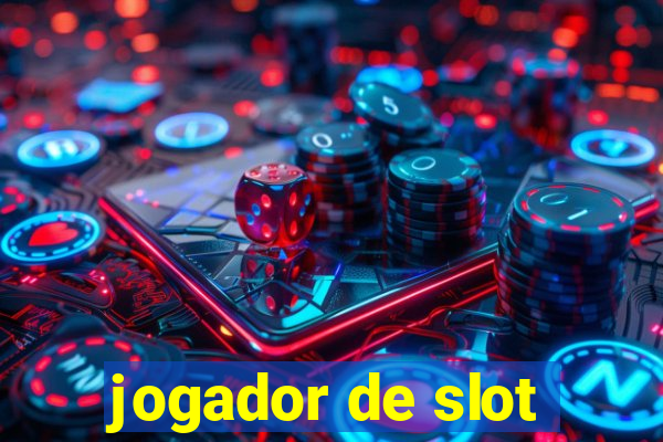 jogador de slot