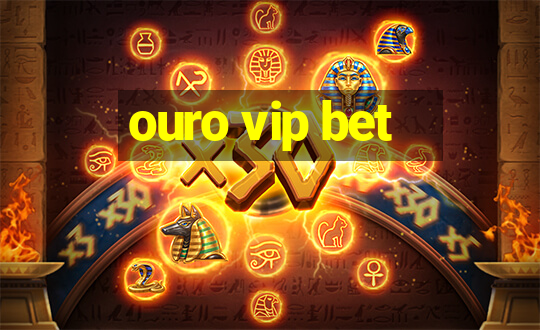 ouro vip bet