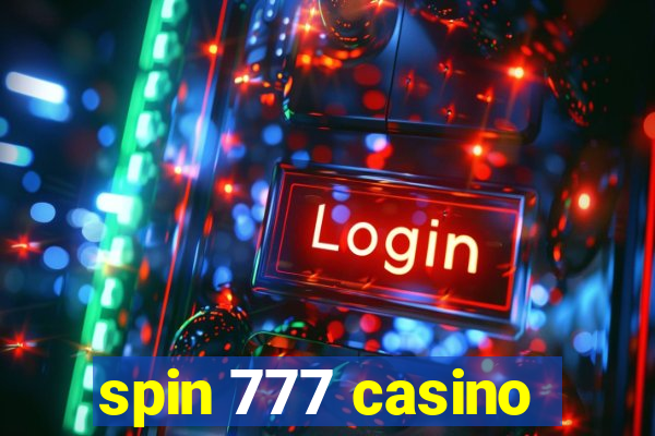 spin 777 casino