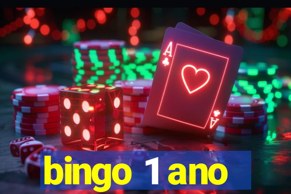 bingo 1 ano