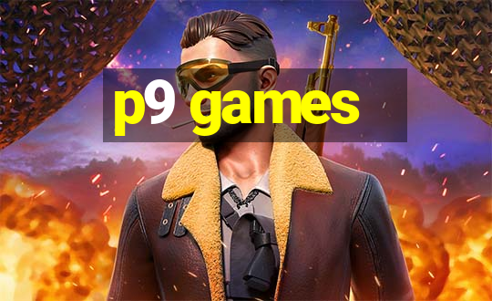 p9 games