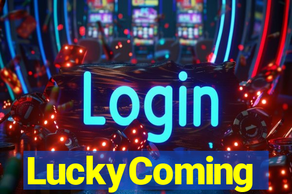 LuckyComing