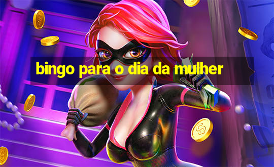 bingo para o dia da mulher