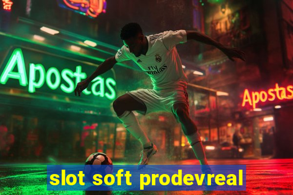 slot soft prodevreal