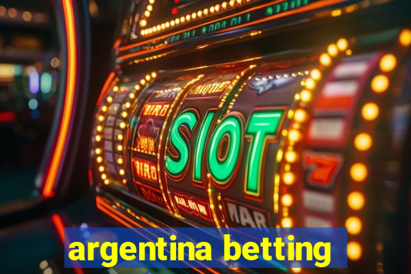 argentina betting