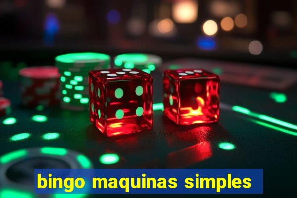 bingo maquinas simples