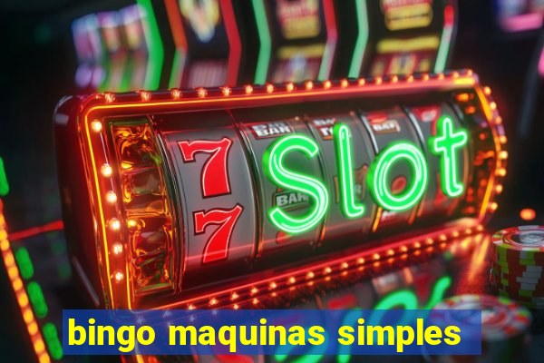 bingo maquinas simples