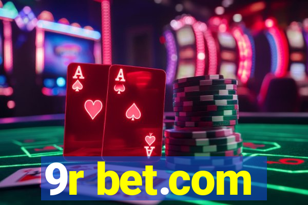 9r bet.com