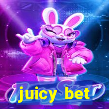 juicy bet