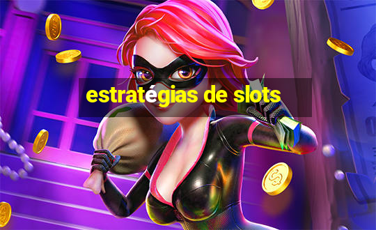 estratégias de slots