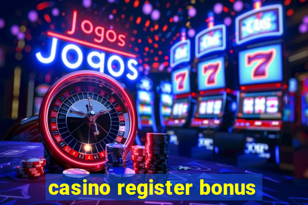 casino register bonus