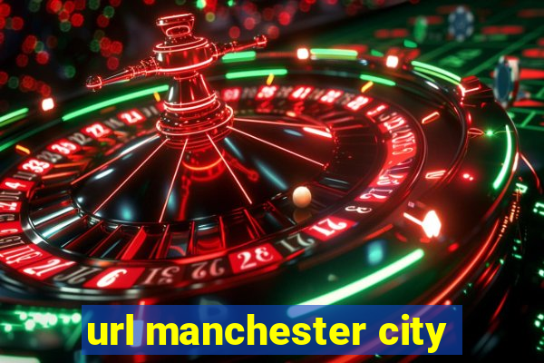 url manchester city