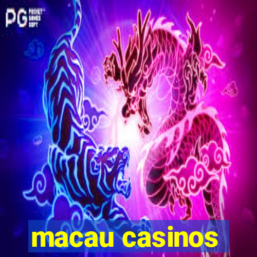 macau casinos