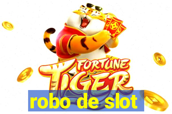 robo de slot