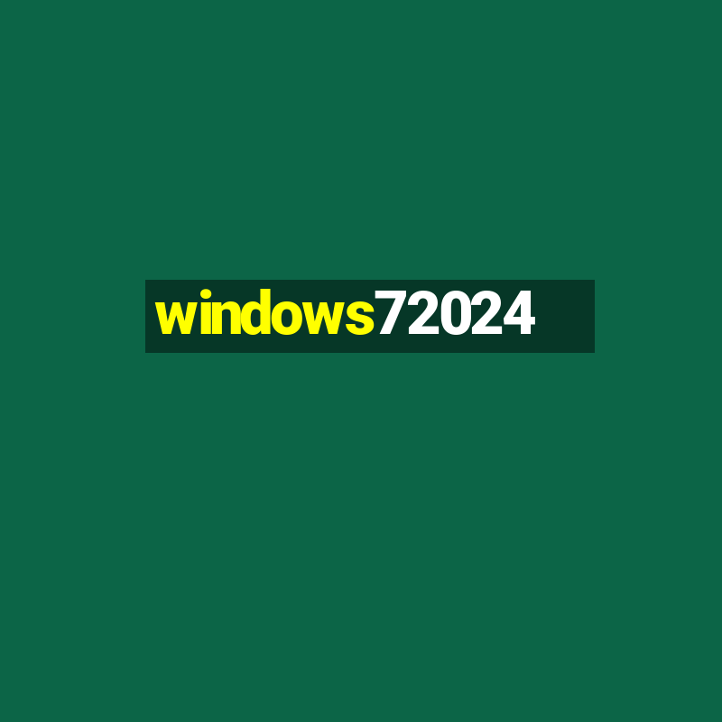 windows72024