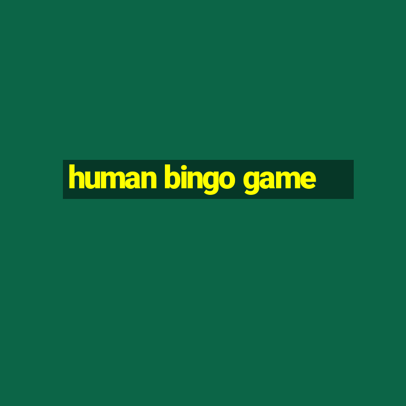 human bingo game