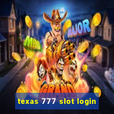 texas 777 slot login