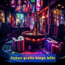 fichas gratis bingo blitz