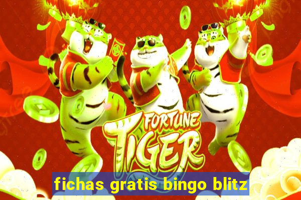 fichas gratis bingo blitz