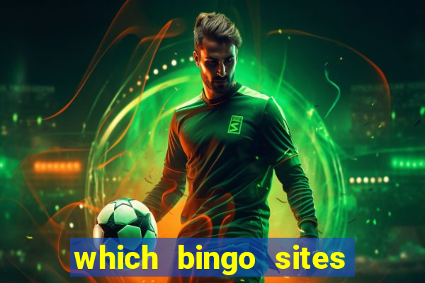 which bingo sites offer the best bonuses