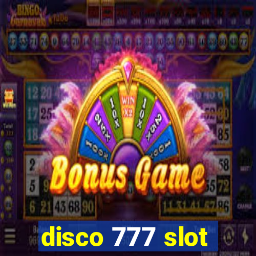 disco 777 slot