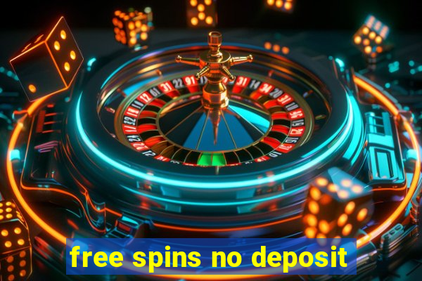 free spins no deposit