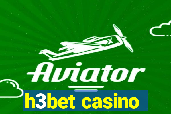 h3bet casino