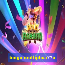 bingo multiplica??o