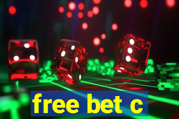 free bet c