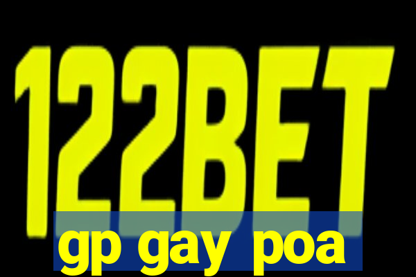 gp gay poa