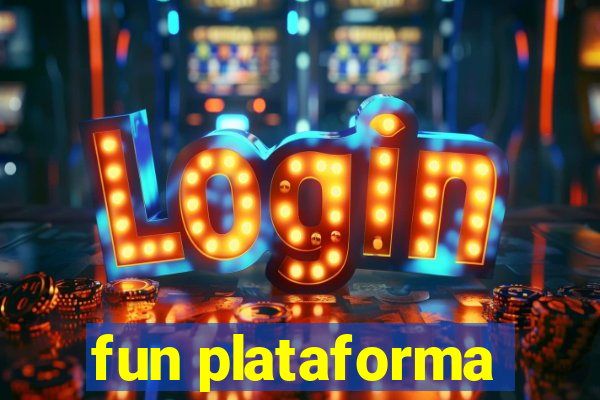 fun plataforma