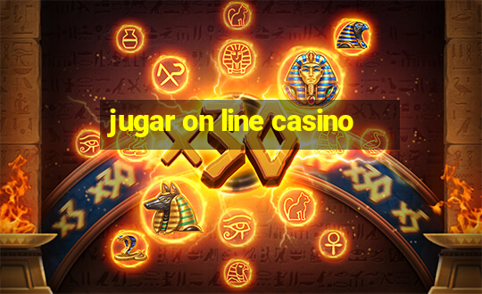 jugar on line casino