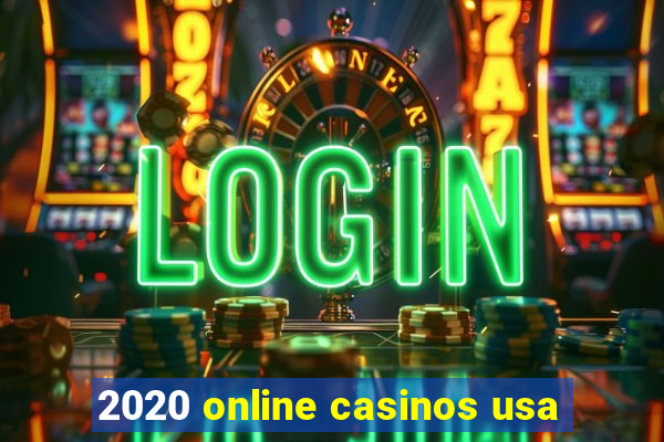 2020 online casinos usa