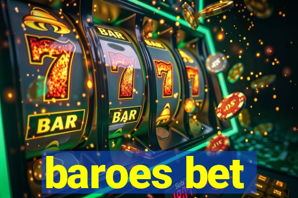 baroes bet