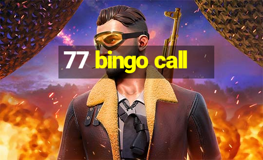 77 bingo call