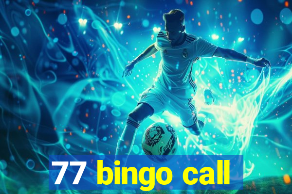 77 bingo call