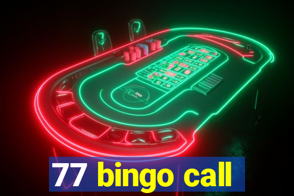 77 bingo call