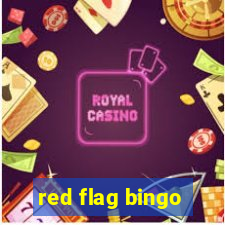 red flag bingo