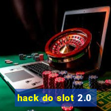 hack do slot 2.0